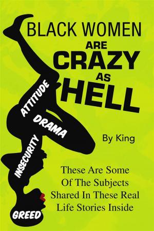 Cover of the book Black Women Are Crazy as Hell by Michael J. Costa