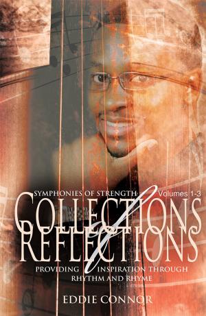 Cover of the book Collections of Reflections Volumes 1-3 by S. Marie Silva
