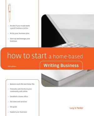 Cover of How to Start a Home-Based Writing Business, 5th