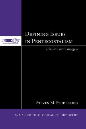 Cover of the book Defining Issues in Pentecostalism by Barry Blackstone