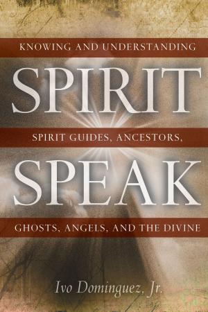 Cover of the book Spirit Speak by William Walker Atkinson, Lon Milo DuQuette