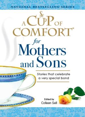 Cover of the book A Cup of Comfort for Mothers and Sons by Heather 'Cupcakes' Saffer
