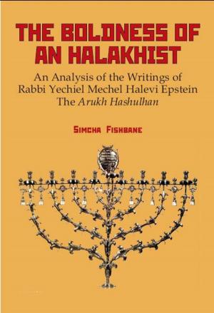 Cover of the book The Boldness of a Halakhist: An Analysis of the Writings of Rabbi Yechiel Mechel Halevi Epsteins "The Arukh Hashulhan" by Joan Delaney Grossman
