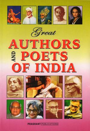Cover of the book Great Authors and Poets of India by Sangu Delle