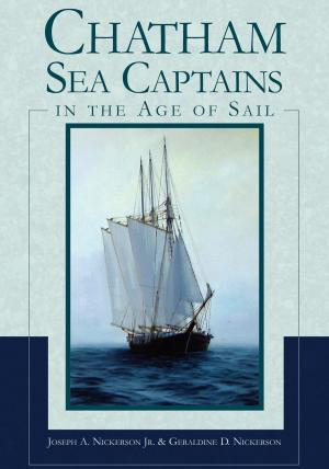 Cover of the book Chatham Sea Captains in the Age of Sail by Mike Bunn, Clay Williams
