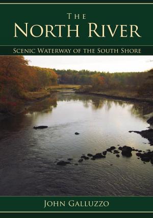 Cover of the book The North River: Scenic Waterway of the South Shore by Carina Monica Montoya