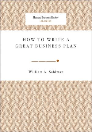 Cover of the book How to Write a Great Business Plan by Daniel Goleman, Richard Boyatzis, Annie McKee