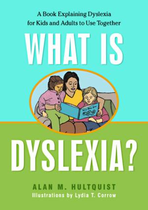 Cover of the book What is Dyslexia? by Kim Holt