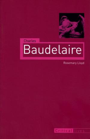 Cover of the book Charles Baudelaire by Peter Scriver, Amit Srivastava