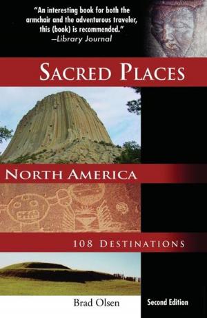 Cover of the book Sacred Places North America by Lon Milo DuQuette, Mark Stavish