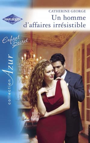 Cover of the book Un homme d'affaires irrésistible (Harlequin Azur) by Emma Darcy