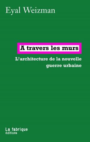 Cover of the book À travers les murs by André Schiffrin