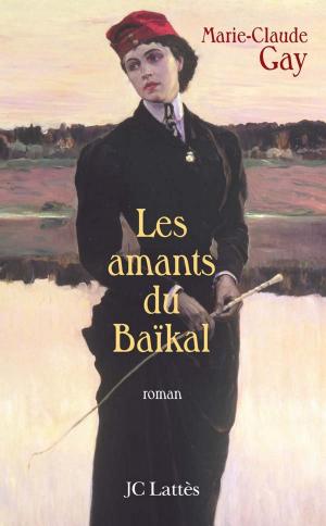 Cover of the book Les amants du Baïkal by Sylvie Bommel