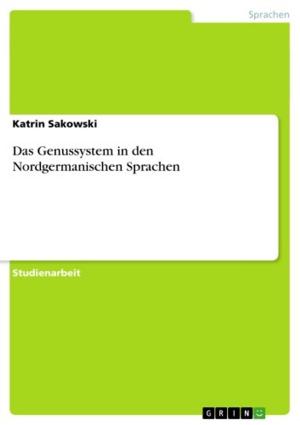 Cover of the book Das Genussystem in den Nordgermanischen Sprachen by Niclas Dominik Weimar