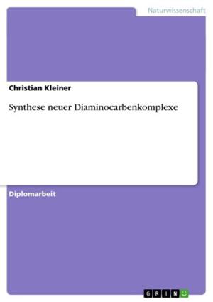 Cover of the book Synthese neuer Diaminocarbenkomplexe by Patrizia Demleitner