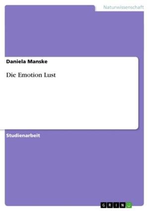 Cover of the book Die Emotion Lust by Anonym