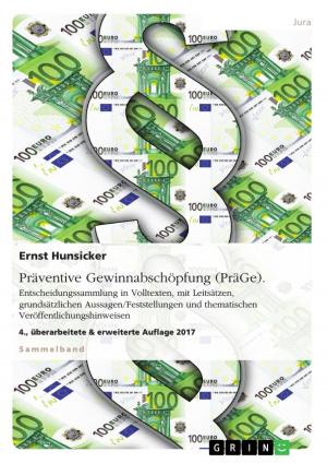 Cover of Präventive Gewinnabschöpfung (PräGe). Entscheidungssammlung in Volltexten, mit Leitsätzen, grundsätzlichen Aussagen/Feststellungen und thematischen Veröffentlichungshinweisen