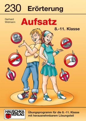 Cover of the book Erörterung. Aufsatz 8.-11. Klasse by Slava Gomzin