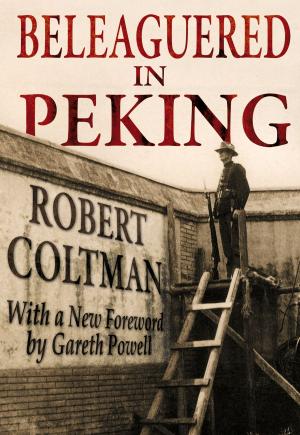 Cover of the book Beleaguered in Peking by Jonathan Campbell