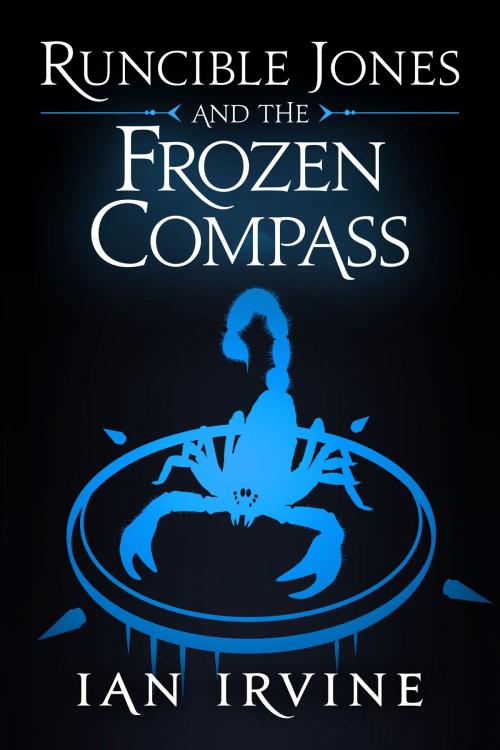 Cover of the book Runcible Jones and the Frozen Compass by Ian Irvine, Santhenar Press