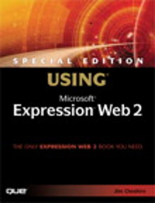 Cover of the book Special Edition Using Microsoft Expression Web 2 by Jim Cheshire, Pearson Education
