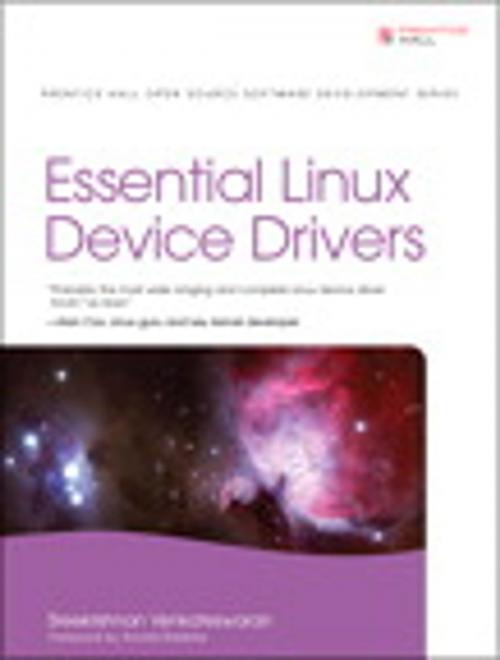 Cover of the book Essential Linux Device Drivers by Sreekrishnan Venkateswaran, Pearson Education