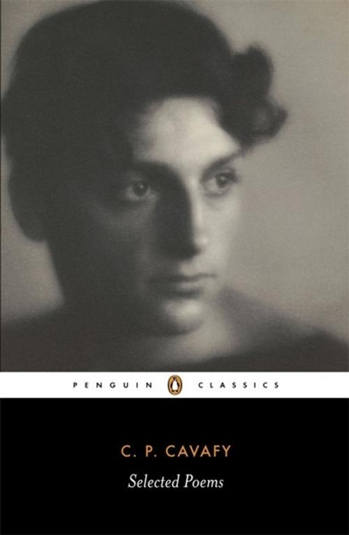 Cover of the book The Selected Poems of Cavafy by C. P. Cavafy, Penguin Books Ltd