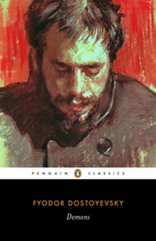 Cover of the book Demons by Fyodor Dostoyevsky, Joanna Moorhead, Penguin Books Ltd