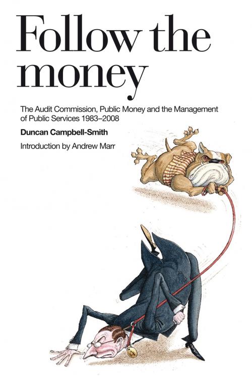 Cover of the book Follow the Money by Duncan Campbell-Smith, Penguin Books Ltd