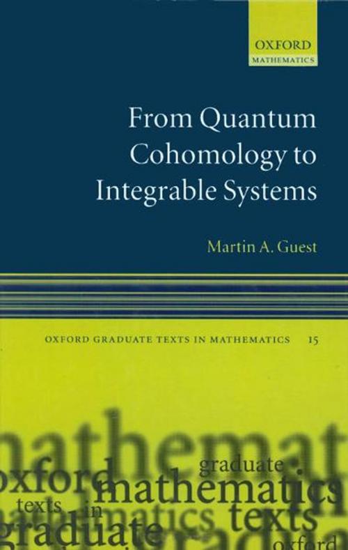 Cover of the book From Quantum Cohomology to Integrable Systems by Martin A. Guest, OUP Oxford