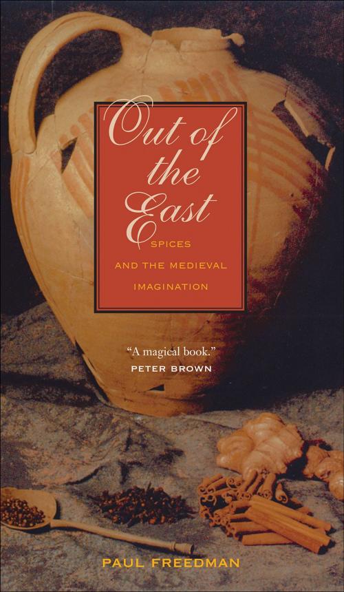 Cover of the book Out of the East by Professor Paul Freedman, Yale University Press