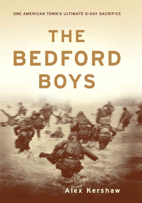 Cover of the book The Bedford Boys by Alex Kershaw, Hachette Books