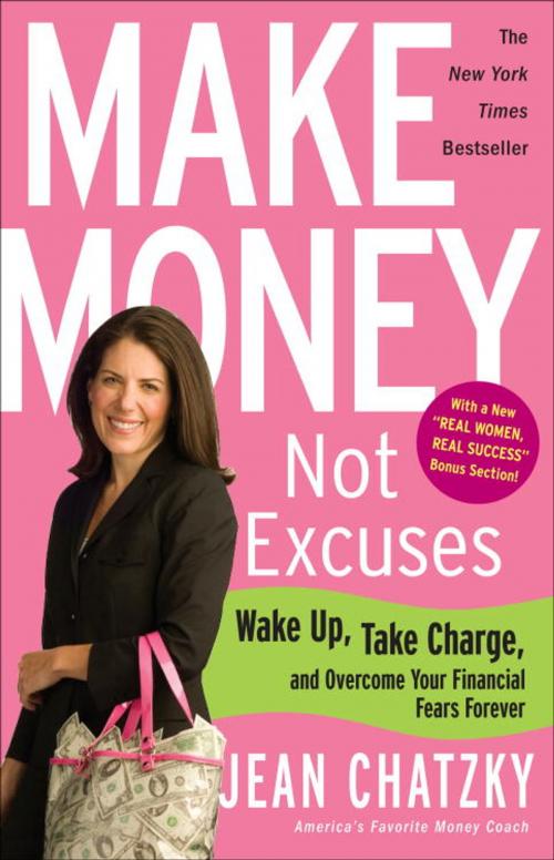 Cover of the book Make Money, Not Excuses by Jean Chatzky, The Crown Publishing Group