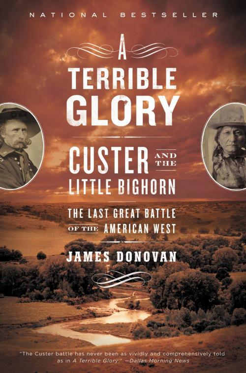 Cover of the book A Terrible Glory by James Donovan, Little, Brown and Company