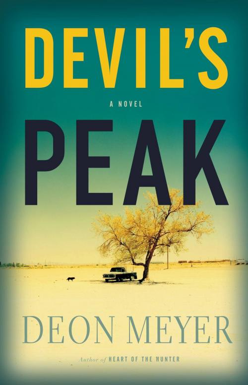 Cover of the book Devil's Peak by Deon Meyer, Little, Brown and Company