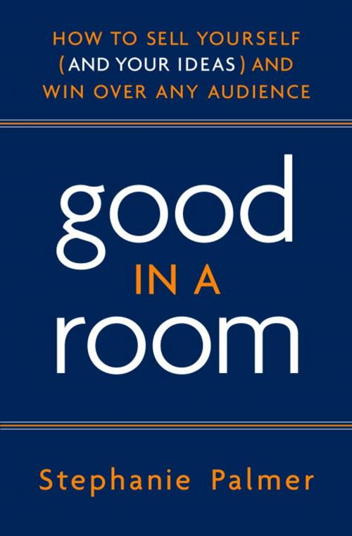 Cover of the book Good in a Room by Stephanie Palmer, The Crown Publishing Group
