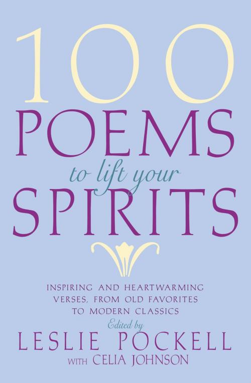 Cover of the book 100 Poems to Lift Your Spirits by , Grand Central Publishing