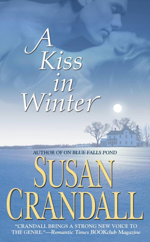 Cover of the book A Kiss in Winter by Susan Crandall, Grand Central Publishing