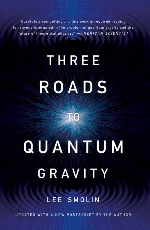 Cover of the book Three Roads To Quantum Gravity by Lee Smolin, Basic Books