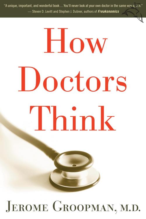Cover of the book How Doctors Think by Jerome Groopman, HMH Books