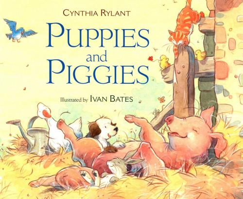 Cover of the book Puppies and Piggies by Cynthia Rylant, Houghton Mifflin Harcourt