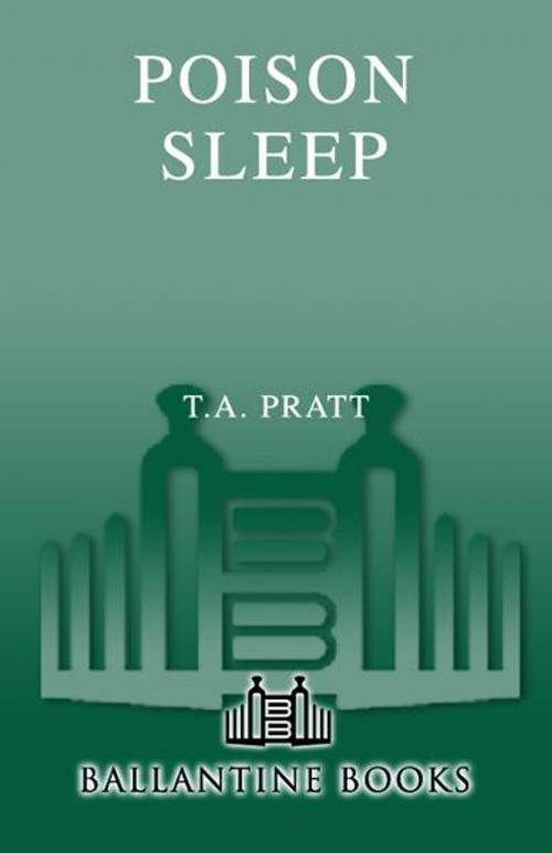 Cover of the book Poison Sleep by Tim Pratt, Random House Publishing Group