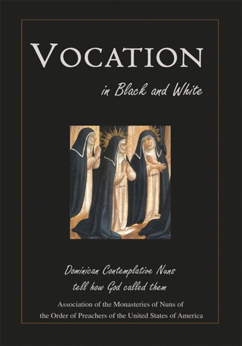 Cover of the book Vocation in Black and White by Association of the Monasteries of Nuns, iUniverse