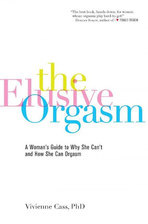 Cover of the book The Elusive Orgasm by Vivienne Cass, Hachette Books