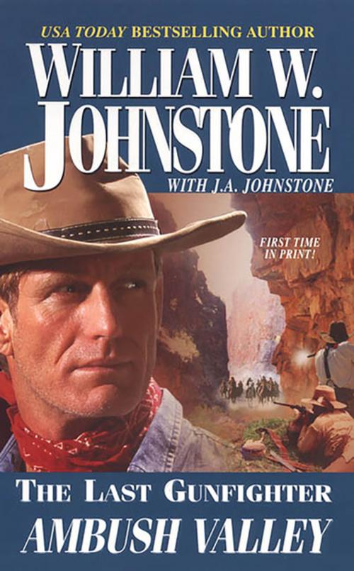 Cover of the book Ambush Valley by William W. Johnstone, J.A. Johnstone, Pinnacle Books