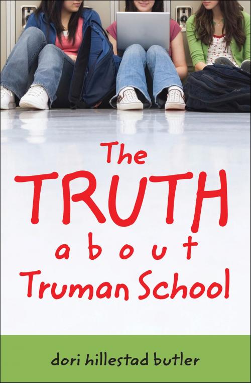 Cover of the book The Truth about Truman School by Dori Hillestad Butler, Albert Whitman & Company