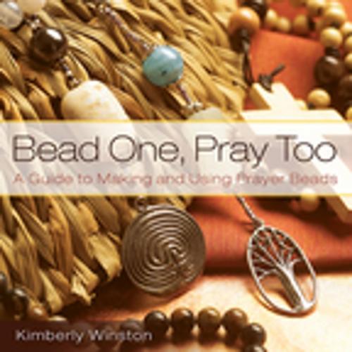 Cover of the book Bead One, Pray Too by Kimberly Winston, Church Publishing Inc.