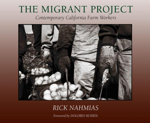 Cover of the book The Migrant Project by Rick Nahmias, University of New Mexico Press