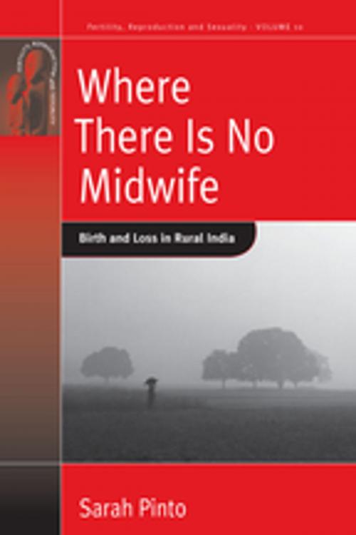 Cover of the book Where There Is No Midwife by Sarah Pinto, Berghahn Books
