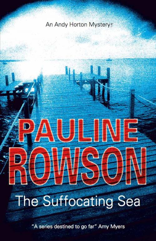 Cover of the book The Suffocating Sea by Pauline Rowson, Summersdale Publishers Ltd